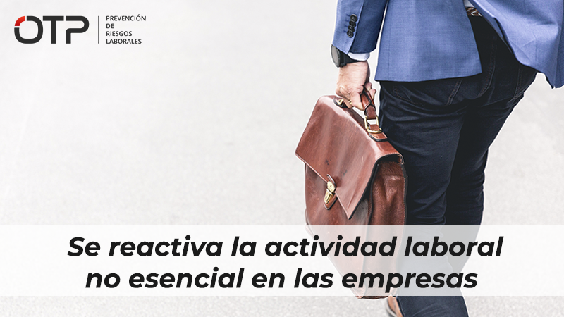 Se reactiva la actividad laboral no esencial en las empresas